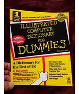 Illustrated Computer Dictionary for Dummies by Wallace Wang and Dan Gookin - £3.04 GBP