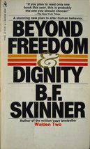 Beyond Freedom and Dignity Skinner, Burrhus Frederic - $5.47