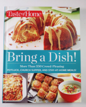 Taste of Home Bring a Dish Cookbook 350 Recipes Hardcover 2017 - $14.95