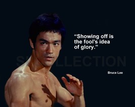 Bruce Lee &quot;Showing Off Is The Fool&#39;s Idea Of Glory.&quot; Quote Photo Various Sizes - £3.80 GBP+