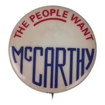 Vintage 1968 Presidential Political Pinback Button The People Want McCarthy - $7.91