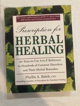 Prescription for Herbal Healing  An Easy-to-Use A-Z Reference to Common ... - £5.51 GBP