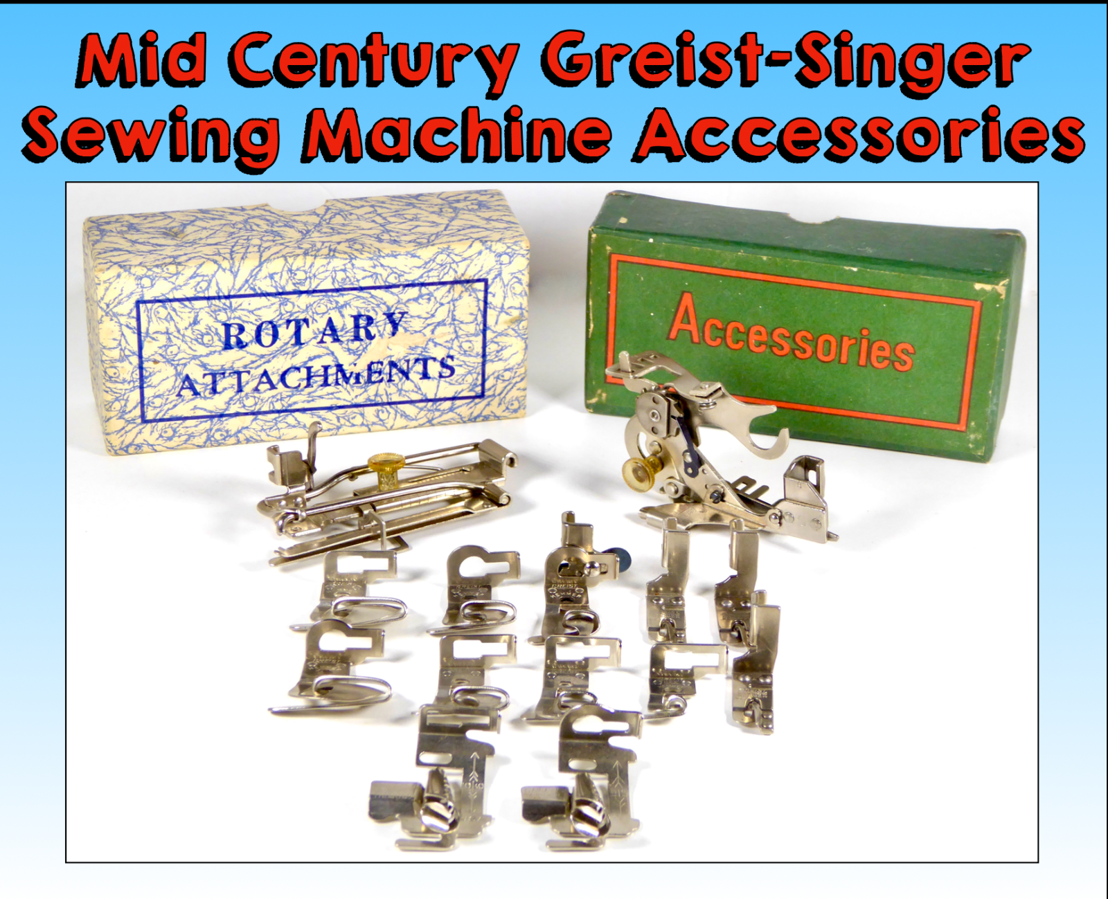 1950's Greist-Singer Sewing Machine Attachments: Ruffler, Tucker, Hemmers, Binde - $25.19