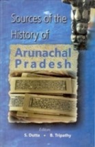 Sources of the History of Arunachal Pradesh [Hardcover] - £23.02 GBP