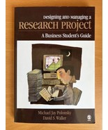 Designing and Managing a Research Project : A Business Student&#39;s Guide S... - $25.97 CAD