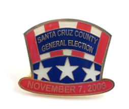 2006 Santa Cruz County General Election American Flag Top Hat Lapel Pin Stars... - £9.76 GBP