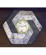 April Faith Hexagon Quilted Table Topper - $25.00