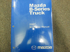 2007 Mazda B-Series Truck Service Repair Shop Manual Factory Oem Book New 07 - $67.53
