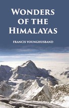 Wonders Of The Himalayas [Hardcover] - £22.97 GBP