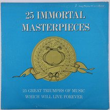 25 Immortal Masterpieces - Classica shorts Vinyl LP Pickwick – STBMN - $3.55