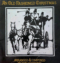 1978 An Old Fashioned Christmas Song Book Musical Don Wyrtzen Browers 2 ... - $29.99
