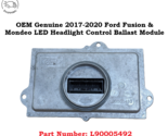 OEM FORD FUSION MONDEO LED BALLAST MODULE 2017-2020 90087685 L90005488 L... - $26.72