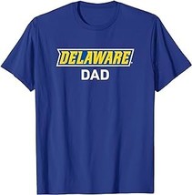 University of Delaware Blue Hens Dad T-Shirt - £12.54 GBP+