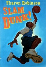Slam Dunk! by Sharon Robinson / 2008 Scholastic Paperback - £0.89 GBP