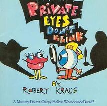 Private Eyes Don't Blink: A Mummy Dearest Creepy Hollow Whoooooooodunnit... - $9.89