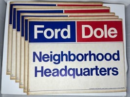 Lot Of 6 - 1976 Gerald Ford Bob Dole Neighborhood HQ Sign Poster 21&quot; X 16&quot; - £7.18 GBP