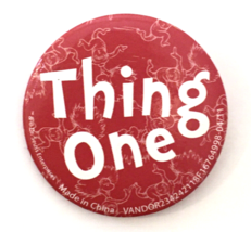 Thing One Dr. Seuss Button Pin Red and White Round 1.75&quot; - £3.90 GBP