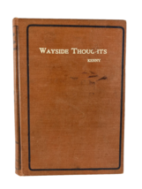 Wayside Thoughts by Pat Kenny (early 1900&#39;s HC, Stewart &amp; Hollister Publ... - £15.59 GBP