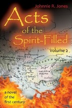 Acts of the Spirit-Filled: Volume 2 [Paperback] Jones, Johnnie R - £4.41 GBP