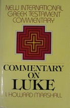The Gospel of Luke (The New International Greek Testament Commentary)  - $59.99