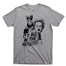 Jack Burton Lo Pan T Shirt, It&#39;s All In The Reflexes 80s Unisex Cotton T... - £11.05 GBP