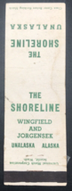 Vintage The Shoreline Unalaska Alaska Wingfield &amp; Jorgensek Matchbook Cover - £7.43 GBP