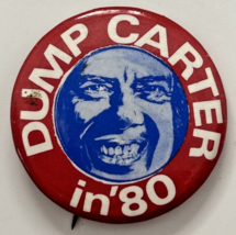 1980 Dump Jimmy Carter in &#39;80 1.5&quot; Political Pinback Button SKU PB91-2 - £7.87 GBP