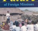 Future of foreign missions thumb155 crop