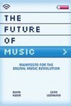 The Future of Music: Manifesto for the Digital Music Revolution (used pa... - $9.00