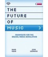 The Future of Music: Manifesto for the Digital Music Revolution (used pa... - $13.93 CAD