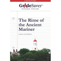 GradeSaver(tm) ClassicNotes The Rime of the Ancient Mariner Tania Asnes - £13.48 GBP