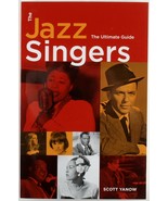 The Jazz Singers The Ultimate Guide Scott Yanow 2008 Music PB New - £7.89 GBP