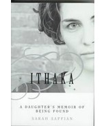 Ithaka: A Daughter&#39;s Memoir of Being Found...Author: Sarah Saffian (hard... - $182.78 MXN