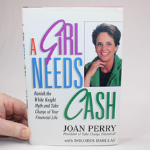 SIGNED A Girl Needs Cash By Joan Perry Hardcover Book With DJ 1st Ed. 1997 Copy - £13.11 GBP