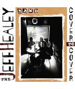 Jeff Healey Band: Cover to Cover (used CD) - $15.00
