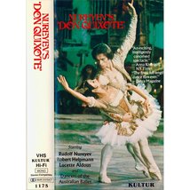 Rudolf Nureyev&#39;s Don Quixote VHS - Kultur Video - Australian Ballet - £4.68 GBP
