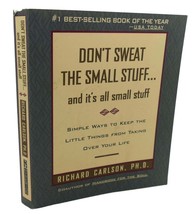 Richard Carlson Don&#39;t Sweat The Small Stuff . . . And It&#39;s All Small Stuff : S - £36.71 GBP