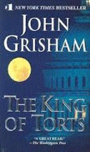 The King of Torts...Author: John Grisham (used paperback) - $10.00
