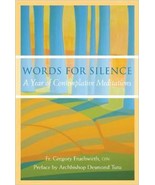 Words for Silence: A Year of Contemplative Meditations New Hardcover by ... - $8.99
