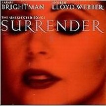 Sarah Brightman/Andrew Lloyd Webber : Surrender: The Unexpected Songs Cd (1995) - £11.95 GBP