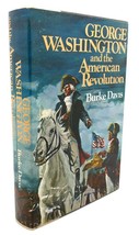 Burke Davis George Washington And The American Revolution 1st Edition 1st Print - £49.00 GBP