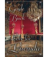 Love for Lucinda...Author: Gayle Buck (used hardcover) - £9.59 GBP