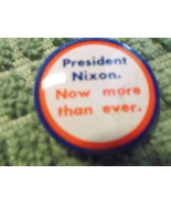 Nixon Administration Pin  Now MoreThan Ever. Pin Back - €6,03 EUR