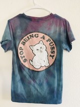 Stop Being A PUxxY Cat T Shirt Size M Tie Dye Cat Short Sleeve Retro Funny - £26.66 GBP