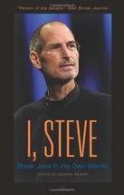 I, Steve: Steve Jobs In His Own Words (In Their Own Words) [Paperback] [Oct 19,  - £3.13 GBP