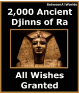 2,000 Djinns Of Ra The SunGod  Grants All Wishes + Free Wealth Spell Rit... - $149.31