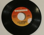 Lynn Anderson 45 I Love What Love Is Doing To Me - Church Bells Ring Col... - $4.94