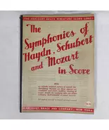 The Symphonies of Haydn, Schubert and Mozart in Score - $20.00