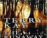 The Runaway [Octubre 08 , 1997] Kay, Terry - $19.32