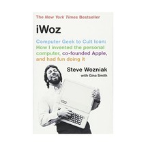 iWoz: Computer Geek to Cult Icon: How I Invented the Personal Computer, Co-found - £12.37 GBP